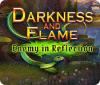 Darkness and Flame: Enemy in Reflection spil