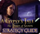 A Gypsy's Tale: The Tower of Secrets Strategy Guide spil