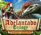 Adelantado Trilogy: Book Three spil