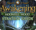 Awakening: Moonfell Wood Strategy Guide spil