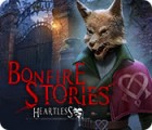 Bonfire Stories: Heartless spil