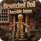 Bewitched Doll: Horrible House spil