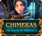 Chimeras: The Signs of Prophecy spil