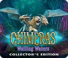 Chimeras: Wailing Waters Collector's Edition spil