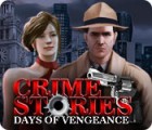 Crime Stories: Days of Vengeance spil