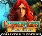 Dangerous Games: Prisoners of Destiny Collector's Edition spil