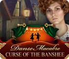 Danse Macabre: Curse of the Banshee spil