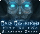 Dark Dimensions: City of Fog Strategy Guide spil