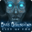 Dark Dimensions: City of Fog spil