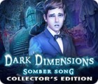 Dark Dimensions: Somber Song Collector's Edition spil