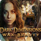 Dark Dimensions: Wax Beauty spil