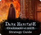 Dark Heritage: Guardians of Hope Strategy Guide spil