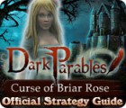 Dark Parables: Curse of Briar Rose Strategy Guide spil