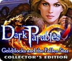 Dark Parables: Goldilocks and the Fallen Star Collector's Edition spil