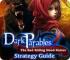 Dark Parables: The Red Riding Hood Sisters Strategy Guide spil