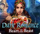 Dark Romance: Heart of the Beast spil
