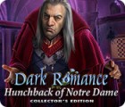 Dark Romance: Hunchback of Notre-Dame Collector's Edition spil