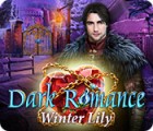 Dark Romance: Winter Lily spil