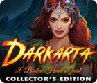 Darkarta: A Broken Heart's Quest Collector's Edition spil