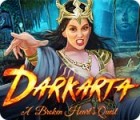 Darkarta: A Broken Heart's Quest spil