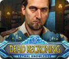 Dead Reckoning: Lethal Knowledge spil