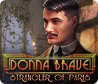 Donna Brave: And the Strangler of Paris spil