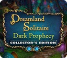 Dreamland Solitaire: Dark Prophecy Collector's Edition spil
