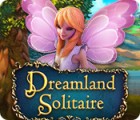 Dreamland Solitaire spil