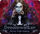 Dreamwalker: Never Fall Asleep spil