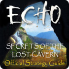 Echo: Secrets of the Lost Cavern Strategy Guide spil