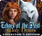 Echoes of the Past: Wolf Healer Collector's Edition spil
