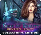 Edge of Reality: Hunter's Legacy Collector's Edition spil
