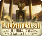 Enlightenus II: The Timeless Tower Strategy Guide spil