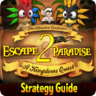 Escape From Paradise 2: A Kingdom's Quest Strategy Guide spil