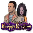 Foreign Dreams spil