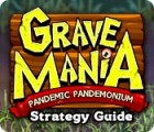 Grave Mania: Pandemic Pandemonium Strategy Guide spil