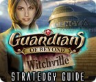 Guardians of Beyond: Witchville Strategy Guide spil