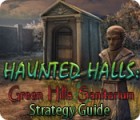Haunted Halls: Green Hills Sanitarium Strategy Guide spil
