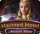 Haunted Hotel: Ancient Bane spil