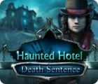 Haunted Hotel: Death Sentence spil