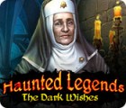 Haunted Legends: The Dark Wishes spil