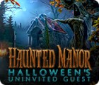 Haunted Manor: Halloween's Uninvited Guest spil