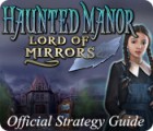 Haunted Manor: Lord of Mirrors Strategy Guide spil