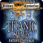 Hidden Mysteries: The Fateful Voyage - Titanic spil
