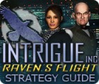 Intrigue Inc: Raven's Flight Strategy Guide spil
