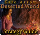 Kate Arrow: Deserted Wood Strategy Guide spil