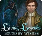 Living Legends: Bound by Wishes spil
