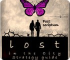 Lost in the City: Post Scriptum Strategy Guide spil Lost in the City: Post Scriptum Strategy Guide spil