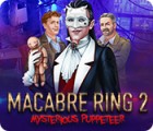 Macabre Ring 2: Mysterious Puppeteer spil