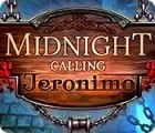 Midnight Calling: Jeronimo spil